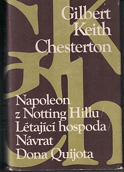 Napoleon z Notting Hillu / Létající hospoda / Návrat dona Quijota