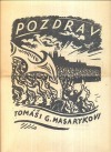 Pozdrav Tomáši G. Masarykovi