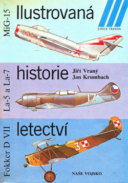 Ilustrovaná historie letectví (MiG-15 / La-5 a La-7 / Fokker D VII)
