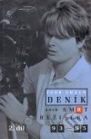 Deník aneb Smrt režiséra, díl druhý (1993 - 1995)