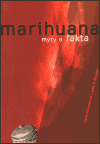Ma­rihuana - mýty a fakta