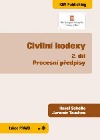 Civilní kodexy - 2. díl Procesní předpisy