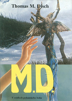M.D. – V osidlech pohanského boha