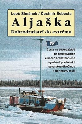 Aljaška - Dobrodružství do extrému