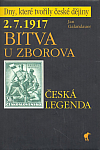 2. 7. 1917 - Bitva u Zborova: Česká legenda