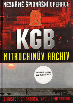 Neznámé špionážní operace KGB – Mitrochinův archiv obálka knihy