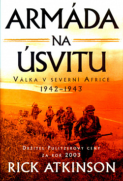 Armáda na úsvitu: Válka v Severní Africe 1942-43