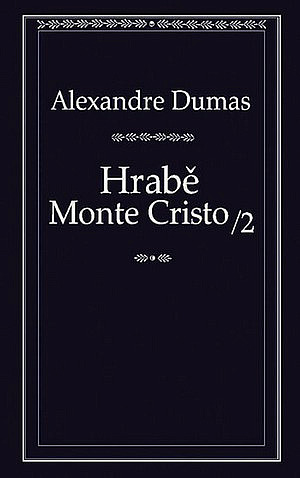 Hrabě Monte Cristo 2 (třísvazkové vydání)