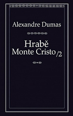 Hrabě Monte Cristo 2 (třísvazkové vydání)