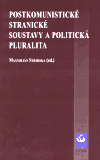 Postkomunistické stranické soustavy a politická pluralita