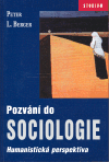 Pozvání do sociologie: Humanistická perspektiva