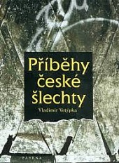 Příběhy české šlechty