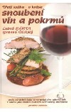 Třetí kniha o kráse snoubení vín a pokrmů