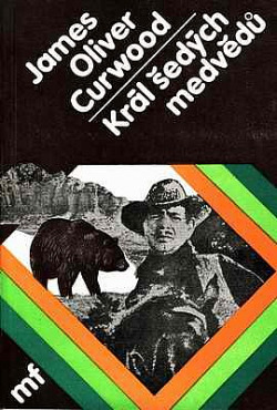 Král šedých medvědů obálka knihy