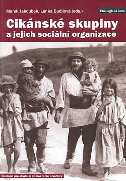 Cikánské skupiny a jejich sociální organizace