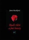 Rudé růže a jiné horory