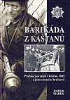 Barikáda z kaštanů: Pražské povstání v květnu 1945 a jeho skuteční hrdinové