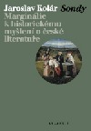Sondy - Marginálie k historickému myšlení o české literatuře
