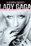 Lady Gaga - Hledání slávy