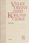 Velké dějiny zemí Koruny české. Svazek VI., 1437–1526