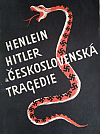 Henlein - Hitler a Československá tragédie