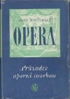 Opera: průvodce operní tvorbou obálka knihy