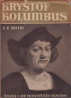 Kryštof Kolumbus - vzestup a pád nejslavnějšího objevitele