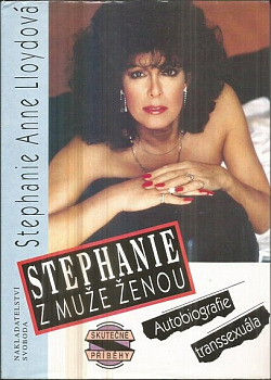 Stephanie - z muže ženou: Autobiografie transsexuála obálka knihy