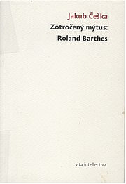 Zotročený mýtus: Roland Barthes