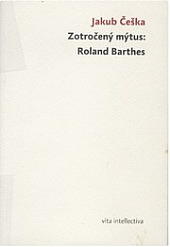 Zotročený mýtus: Roland Barthes