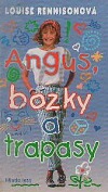 Angus, bozky a trapasy