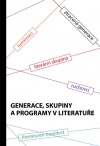 Generace, skupiny a programy v literatuře