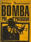 Bomba pre predsedu