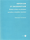 Imperium et sacerdotium - Říšská církev na přelomu prvního a druhého tisíciletí