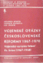 Vojenské otázky československé reformy 1967-1970 (Sv. 2)