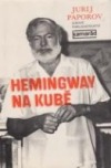 Hemingway na Kubě