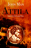 Attila: Barbarský král a pád Říma