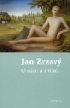 Jan Zrzavý : o něm a s ním