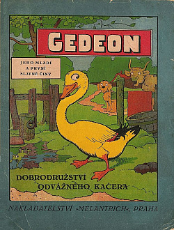 Gedeon - Jeho mládí a první slavné činy: Dobrodružství odvážného kačera