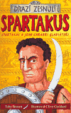 Spartakus a jeho chrabří gladiátoři