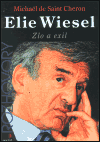 Elie Wiesel Zlo a exil
