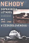 Nehody dopravních letadel v Československu 1945-1960 - 2. díl
