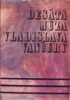 Desátá múza Vladislava Vančury