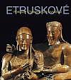 Etruskové: Poklady starobylých civilizací