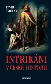 Intrikáni v české historii