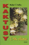 Kaktusy - děti slunce