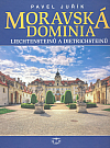 Moravská dominia Liechtensteinů a Dietrichsteinů