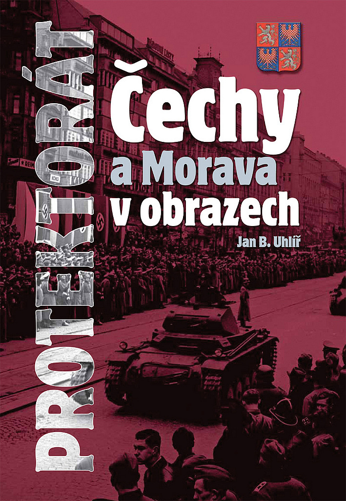 Protektorát Čechy a Morava v obrazech