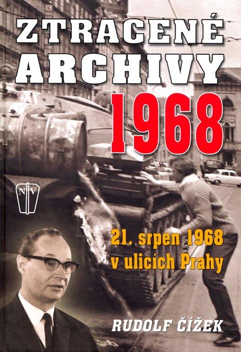 Ztracené archivy 1968: 21. srpen v ulicích Prahy