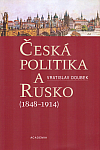 Česká politika a Rusko 1848-1914